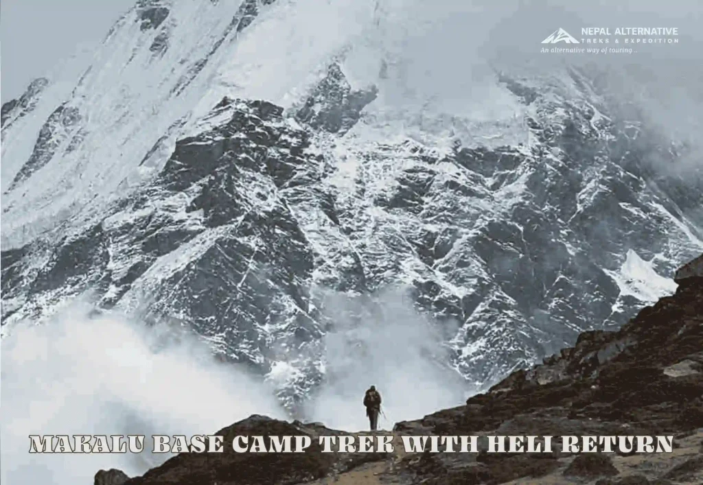Makalu Base Camp trek with Heli Return